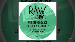 Amine Edge & DANCE - Let The Benjies Circulate