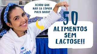 50 ALIMENTOS QUE NÃO TEM LACTOSE! Chega de dizer que não sabe o que comer com intolerância à lactose