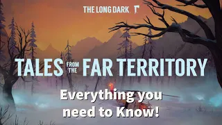 The Long Dark Tales from the Far Territory!|Everything You Need to Know! Cougar, NEW Rifle AND MORE!