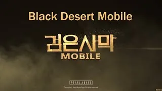 Black Desert Mobile (검은사막 모바일) [RU] - Гоняем аренку...