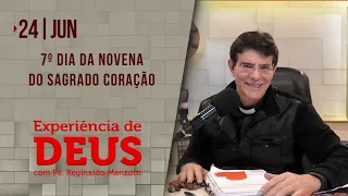 Experiência de Deus | 24-06-2021 | 7º Dia da Novena do Sagrado Coração