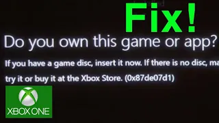 Xbox One How to Fix "Do you own this Game or App? Error