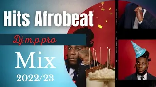 Hits Afrobeat 2022/23 Mix by Dj M P Pro