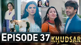 Khudsar Episode 37 | #Khudsar38 | New Episode – Ary Drama