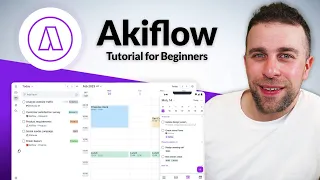 Akiflow Tutorial for Beginners