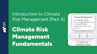 Climate Risk Management Fundamentals | Intro to Climate Risk Management - Part 4