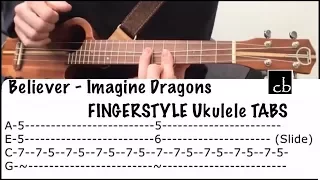 BELIEVER (Imagine Dragons) Fingerstyle Ukulele TUTORIAL