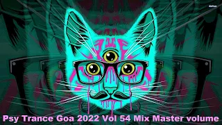 Psy Trance Goa 2022 Vol 54 Mix Master volume