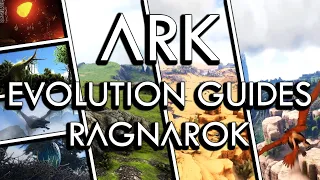 ARK: Evolution Guides - Ragnarok