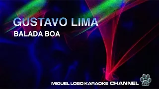 GUSTAVO LIMA - BALADA BOA - Karaoke Channel Miguel Lobo