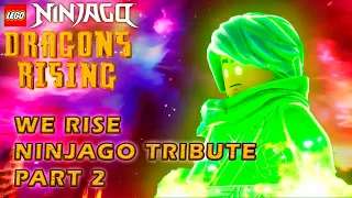 NINJAGO Dragons Rising | We Rise | NINJAGO Tribute | Music Video | Part 2