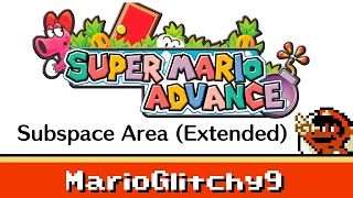 Super Mario Advance - Subspace (Extended Mix)