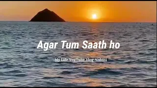 Agar Tum Saath Ho [Slowed+Reverb] - ALKA YAGNIK, ARIJIT SINGH | Musiclovers | LYRICS 2022