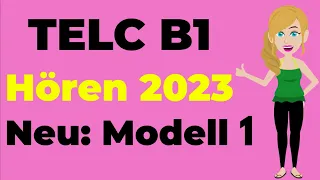 TELC B1 Hören 2023 | ( Telc & DTZ & ÖSD ) Prüfung Hörverstehen: Neu Modell 1