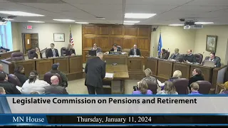 Legislative Commission on Pensions and Retirement *  1/11/24