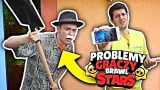 TYPOWE PROBLEMY GRACZY BRAWL STARS W REALU !!!
