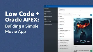 Low Code App Dev with Oracle APEX: Building a Simple Movie App