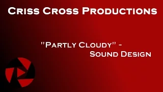 Partly Cloudy Sound Design