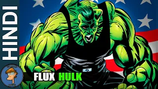 Who Is Flux HULK Explain In HINDI @Cartoon Freaks