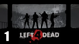 Left 4 Dead co-op - Прохождение Часть 1 (PC)