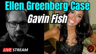 Ellen Greenberg Case Updates with Gavin Fish
