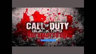 COD | NOT READY TO DIE | Call of the dead | ZOMBIE SONG
