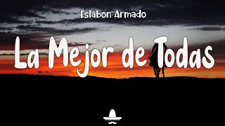 Eslabon Armado - La Mejor de Todas (Letra) | Baila Me