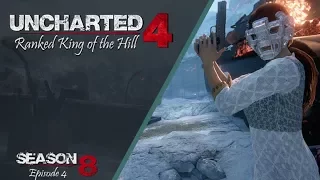 Uncharted 4 Ranked King of the Hill | Season 8 (Episode 4)