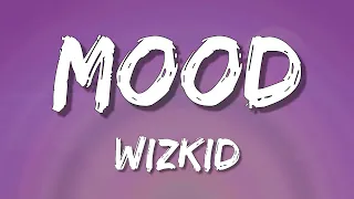 WizKid - Mood ft. Buju (Lyrics)