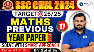 SSC CHSL/CGL 2024 | CHSL Maths Previous Year Questions | SSC CHSL PYQ(Set-17) | by Sahil Sir