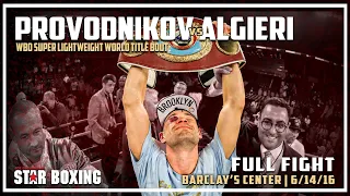 Ruslan Provodnikov vs Chris Algieri WBO World Title (Full Fight)