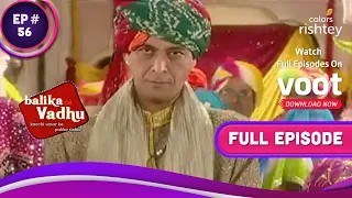 Balika Vadhu | बालिका वधू | Ep. 56 | Basant Singh's Wedding Ceremony | बसंत सिंह का शादी समारोह