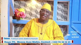 MAANA AVEC MALIM  11e  Trahison entre Diable & Humain