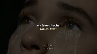 Taylor Swift - my tears ricochet | Español & English