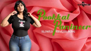 Pookkal Panineer Slowed - Reverb Song | Action Hero Biju | Nivin Pauly, Anu Emmanuel