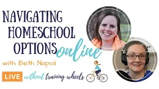 Navigating Homeschool Options Online with Beth Napoli, the Techie Homeschool Mom