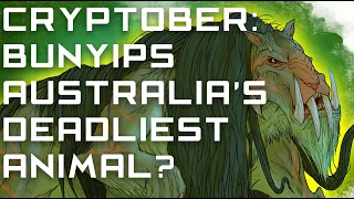 Cryptober: Bunyips, Australia's deadliest animal!