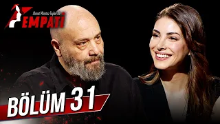 Empati 31. Bölüm - Deniz Baysal Yurtçu