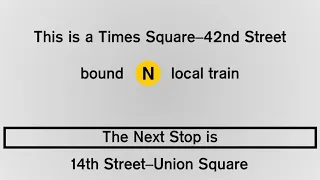 R160 - N train announcements to Times Square