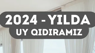 2024 - Yilda uy qidiramiz 🏠🔍