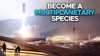 Why Humanity Must Become A Multiplanetary Species