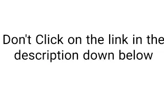 Don't Click on this video