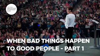 When Bad Things Happen to Good People - Part 1 | Joyce Meyer | Enjoying Everyday Life