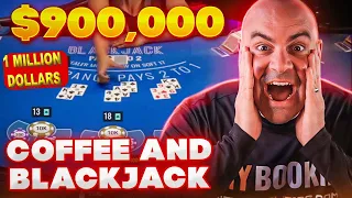 $998,888.80 BIG BET FRIDAY - $ 1 MIllion MUST WATCH - May 3 - Coffee and Blackjack - High Stakes BJ