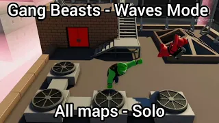 Gang Beasts | Waves Mode (Solo) | All maps