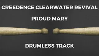 Creedence Clearwater Revival - Proud Mary (drumless)
