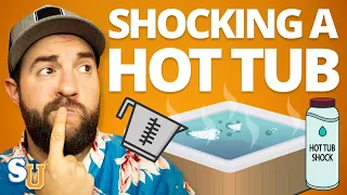 How To SHOCK Your HOT TUB | Swim University