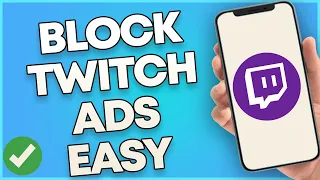 How To Block Twitch Ads 2023 (Easy)