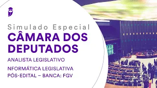 Simulado Especial Câmara dos Deputados – Cargo: Analista Legislativo - Informática Legislativa