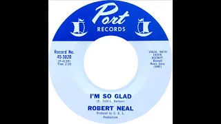 Robert Neal - I'm So Glad